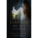 Condemn Me Not: Accused of Witchcraft