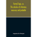 Formal Logic, Or, The Calculus Of Inference, Necessary And Probable