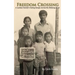 Freedom Crossing: A Laotian Family's Daring Escape Across the Mekong River