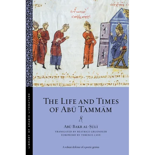 The Life and Times of Abū Tammām