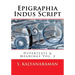 Epigraphia Indus Script: Hypertexts & Meanings Vol. 2