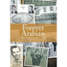 Forever Arabian: Life in a Small Southern Town