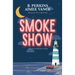 Smoke Show: Deadlights Cove, #1