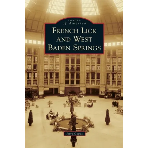 French Lick and West Baden Springs