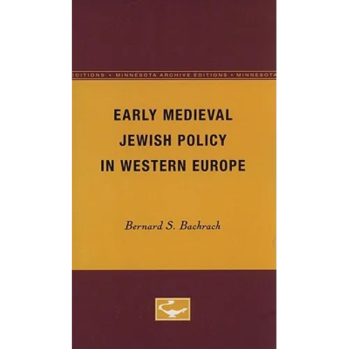 Early Medieval Jewish Policy in Western Europe