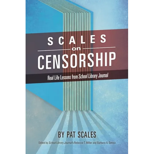 Scales on Censorship: Real Life Lessons from School Library Journal