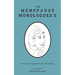 The Menopause Monologues 2: More real experiences by real women