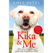 Kika & Me: How One Extraordinary Guide Dog Changed My World