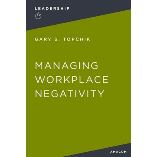 Managing Workplace Negativity
