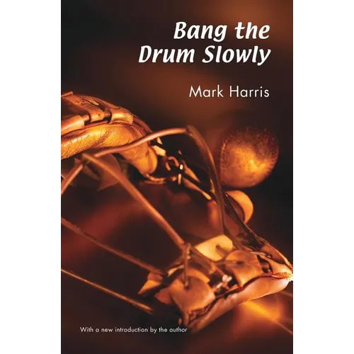 Bang the Drum Slowly