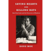 Saving Hearts and Killing Rats