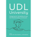 UDL University: Designing for Variability Across the Postsecondary Curriculum