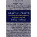 Weaving Prayer: An Analytical and Spiritual Commentary on the Jewish Prayer Book