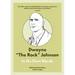 Dwayne the Rock Johnson: In His Own Words