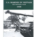 U.S. Marines in Vietnam: The Defining Year - 1968