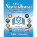 I Am Newish Jewish: A New Testament Perspective of the Biblical Feasts and Holidays