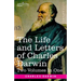 The Life and Letters of Charles Darwin, Two Volumes in One: including an Autobiographical Chapter