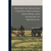 History of Houston County, Including Explorers and Pioneers of Minnesota