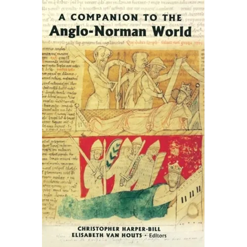 A Companion to the Anglo-Norman World