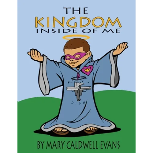 The Kingdom Inside of Me