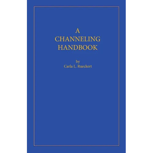 A Channeling Handbook