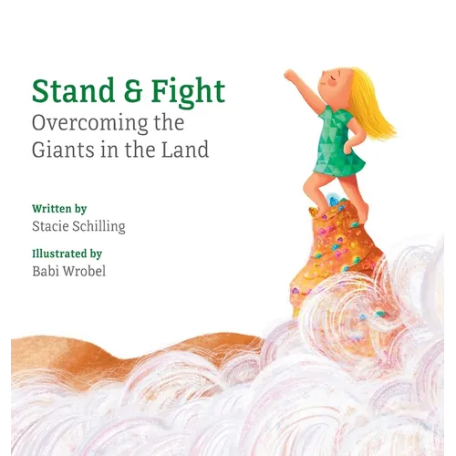 Stand and Fight: Overcoming the Giants in the Land