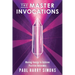 The Master Invocations: Moving Energy to Achieve Positive Outcomes