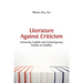 Literature Against Criticism: University English and Contemporary Fiction in Conflict