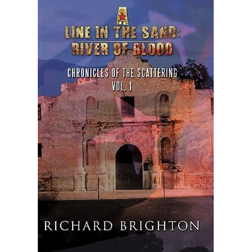 A Line in the Sand: River of Blood: Chronicles of the Scattering, Vol. I