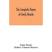 The complete poems of Emily Bronte