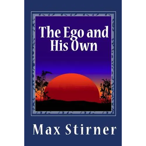 The Ego and His Own