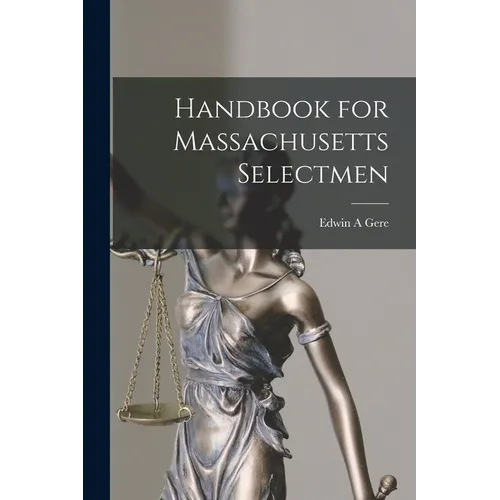 Handbook for Massachusetts Selectmen