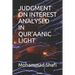 Judgment on Interest Analysed in Qur'aanic Light