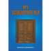 My Schizophrenia