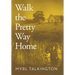 Walk the Pretty Way Home