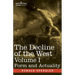 The Decline of the West, Volume I: Form and Actuality
