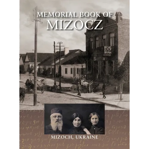 Memorial Book of Mizocz (Mizoch, Ukraine)