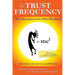 The Trust Frequency: Ten Assumptions for a New Paradigm