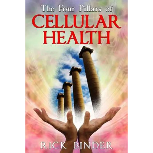 The Four Pillars of Cellular Health