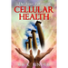 The Four Pillars of Cellular Health