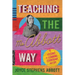Teaching the Ms. Abbott Way: Lessons in Learning, Leadership, and Life