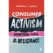 Consumer Activism: Promotional Culture and Resistance