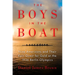 The Boys in the Boat: Nine Americans and Their Epic Quest for Gold at the 1936 Berlin Olympics