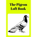 The Pigeon Loft Book: Racing and Breeding Loft Book With Yellow Cover