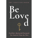 BeLoved: Fruitful, Restored Forward For Such A Time As This