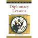 Diplomacy Lessons: Realism for an Unloved Superpower