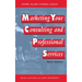 Marketing Your Consulting and Professional Services