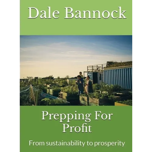 Prepping For Profit: From sustainability to prosperity