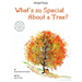 What's so Special About a Tree?: Celebrate the Amazing World of Trees Through Original Artwork and Enchanting Rhymes