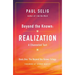 Beyond the Known: Realization: A Channeled Text